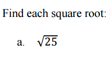 find the square root of 25